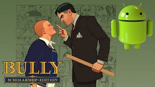 DESCARGAR BULLY GRATIS PARA ANDROID NUEVO JUEGO FULL APK  OBB [upl. by Ardnikat]