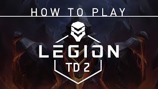 How To Play Legion TD 2 [upl. by Mingche13]