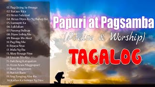 Papuri at Pagsamba Christian Song Tagalog Nonstop With Lyrics 🙏 Jesus Songs Tagalog With Lyrics 2021 [upl. by Acinoda]