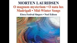 Morten Lauridsen Les Chansons des Roses Noel Edison [upl. by Kulsrud]