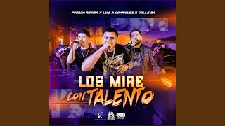 Los Mire Con Talento [upl. by Neona627]