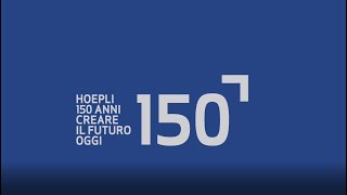 Hoepli 150  Creare il futuro oggi [upl. by Aihsekal]