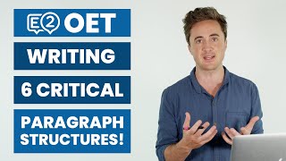 E2 OET Writing  6 Critical Paragraph Structures [upl. by Lundell]