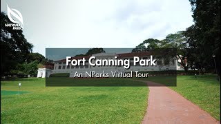 Fort Canning Park  An NParks Virtual Tour [upl. by Arikehs421]