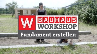 Streifenfundament erstellen Anleitung  BAUHAUS Workshop [upl. by Fabio]