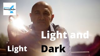 Light and Dark  1 of 2  Light  Jim Al Khalili  Science Documentaires [upl. by Ardnossak333]