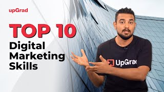 Top 10 Digital Marketing Skills  Online Learning Program  upGrad [upl. by Broddy]