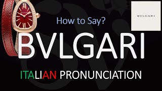 How to Pronounce Bvlgari CORRECTLY [upl. by Asoramla]