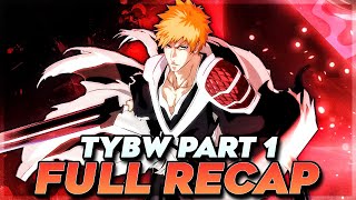 Bleach Thousand Year Blood War Part 1 FULL RECAP [upl. by Htepsle110]