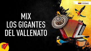 Mix Los Gigantes Del Vallenato  Sentir Vallenato [upl. by Ysdnil]