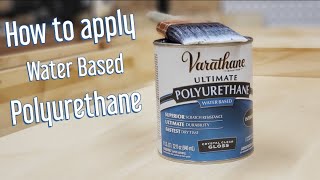 How to apply water based polyurethane [upl. by Sirc930]