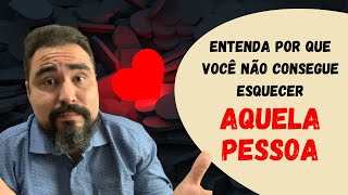 Como esquecer um amor psicanalista explica [upl. by Assenar556]