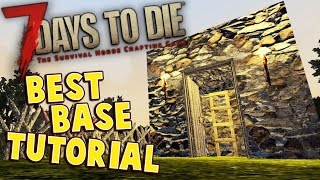 7 Days to Die Base Tutorial  Build the best base in the game  Early Game Base Tutorial  Alpha 14 [upl. by Catherine]