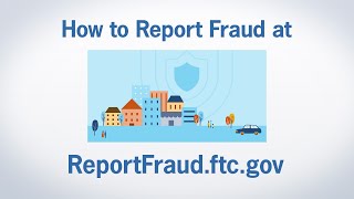 How to Report Fraud at ReportFraudftcgov  Federal Trade Commission [upl. by Feerahs]