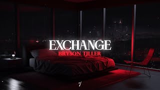 Bryson Tiller  Exchange [upl. by Ecirehs]