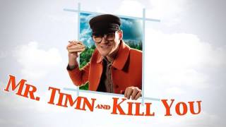 JULIAN SMITH  Mr Timn and Kill You [upl. by Joed163]