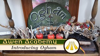 Awen Academy  Introducing Ogham [upl. by Nowd]