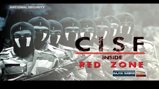 National Security CISF inside RED ZONE [upl. by Atteuqahs859]