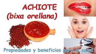 EL ACHIOTE  PROPIEDADES Y BENEFICIOS PARA LA SALUD [upl. by Bobbye]