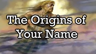 The Meaning Behind Your Name [upl. by Asyen]