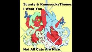 Scanty amp Kneesocks Theme I Want You [upl. by Stubstad]