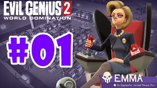 Evil Genius 2 Playthrough Emma Hard  Part 1  ALL IT TAKES IS ONE BAD DAY [upl. by Ahsinert]