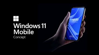 Meet Windows 11 Mobile Concept [upl. by Ecnarual55]