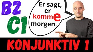 Konjunktiv 1  B2 C1  Indirekte Rede  Deutsch lernen  Learn German [upl. by Won]