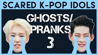 Scared KPop Idols Ghosts amp Pranks 3 [upl. by Theurer]