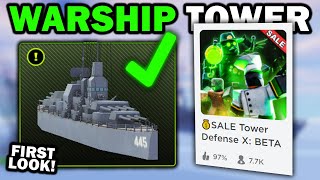 WARSHIP TOWER amp NEW UPDATE  Tower Defense X Roblox [upl. by Noiemad]