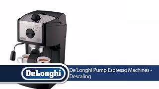 DeLonghi Pump Espresso Machines Descaling [upl. by Hiroko761]