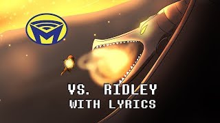 Metroid  Vs Ridley With Lyrics  By Man on the Internet [upl. by Litch]