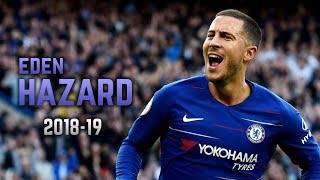 Eden Hazard 201819  Dribbling Skills amp Goals [upl. by Georgeanna421]