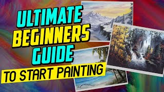 Ultimate Beginners Guide to Start Painting [upl. by Airt]