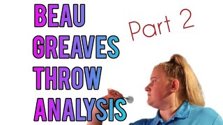 Beau Greaves Throw Analysis part 2 [upl. by Zaria]