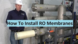 How To Install RO Membranes  Reverse Osmosis Membrane Installation Procedure [upl. by Beale]