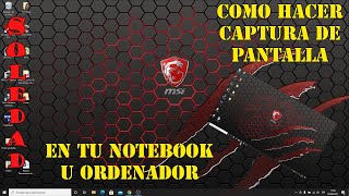 Como hacer una CAPTURA DE PANTALLA o SCREENSHOT en tu ordenador  notebook  pc [upl. by Eetsirhc782]