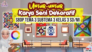 UNSUR UNSUR GAMBAR DEKORATIF  SBDP TEMA 3 SUBTEMA 3 KELAS 3 SD  MI [upl. by Gravante993]