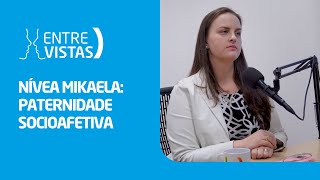 Paternidade Socioafetiva  EntreVistas [upl. by Hpesojnhoj]