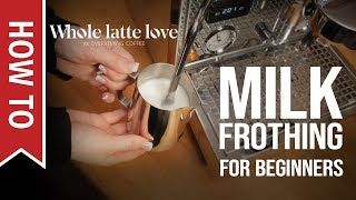 How To Milk Frothing for Beginners 5 Tips [upl. by Aytida]