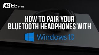 How to Pair Your Bluetooth Headphones with Windows 10 [upl. by Pisano]