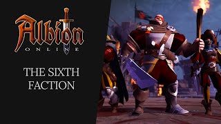 Albion Online  The Sixth Faction [upl. by Leihcar472]