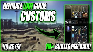 Ultimate CUSTOMS Loot Guide  Escape From Tarkov [upl. by Godewyn]