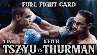 TIM TSZYU VS KEITH THURMAN FULL FIGHT CARD [upl. by Llevol]