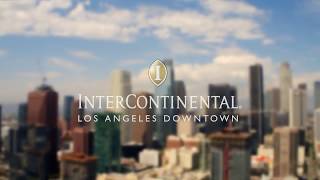 InterContinental Los Angeles Downtown [upl. by Bresee]