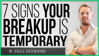 7 Signs Your Breakup Is Temporary [upl. by Latreshia]